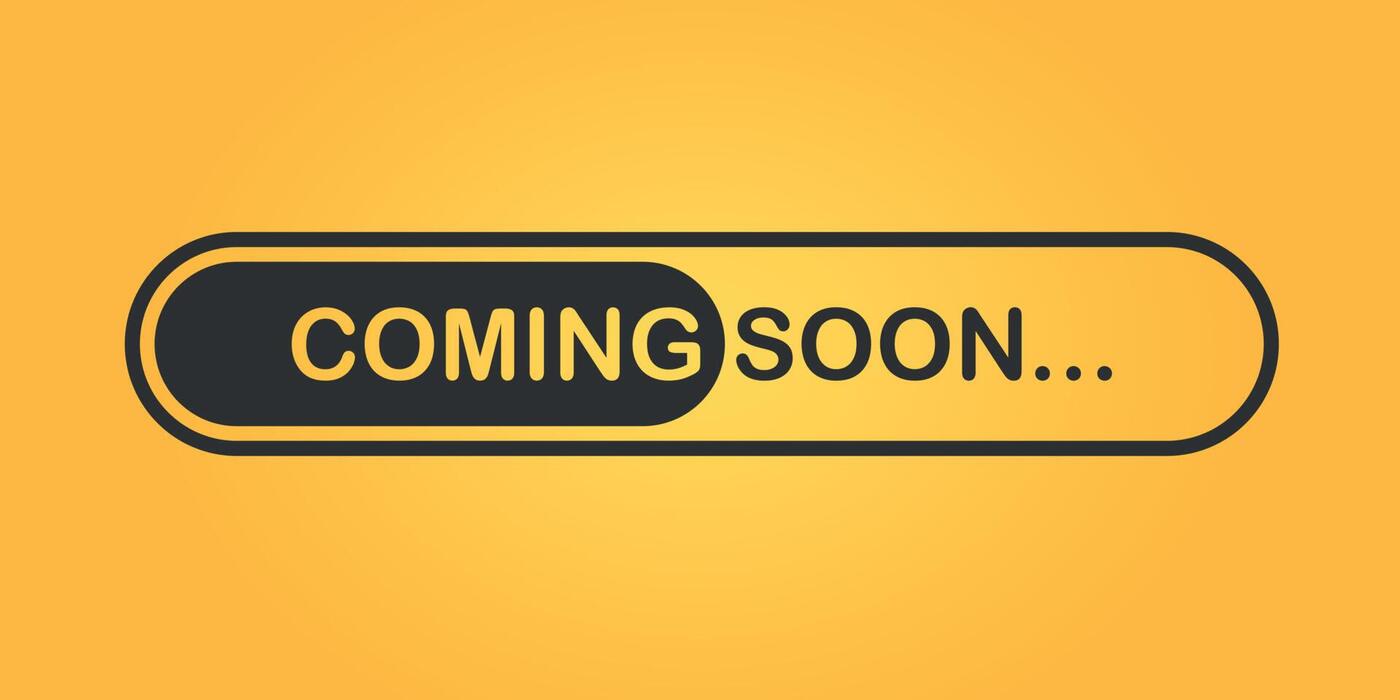 coming soon