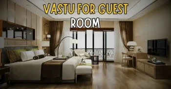 Vastu For Guest Room