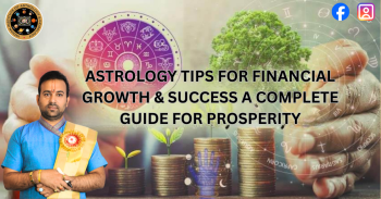 Astrology Tips for Financial Growth & Success: A Complete Guide for Prosperity
