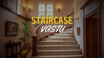 Staircase as per vastu