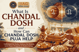 What Is Chandal Dosh and How Can Chandal Dosh Puja Help