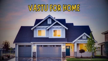 Vastu For Home