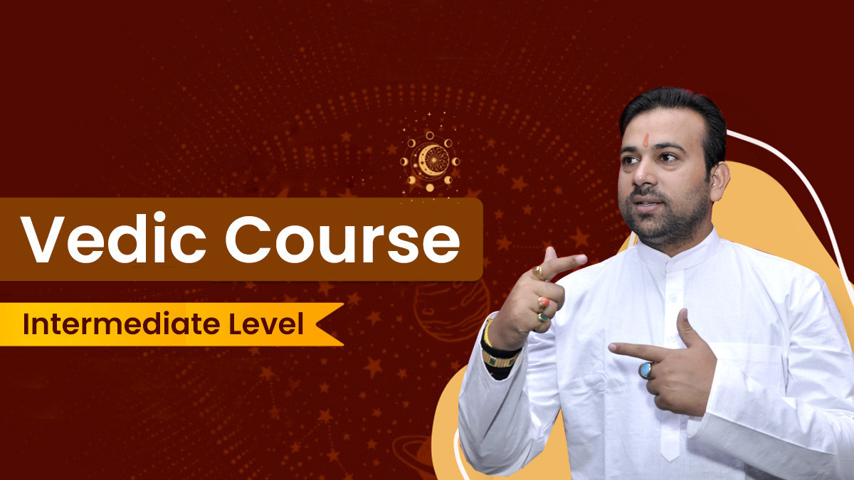 Vedic Course (Intermediate Level)