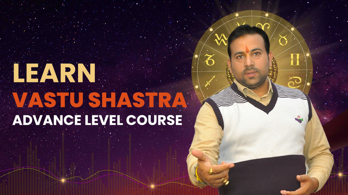 Vastu Course (Advance Level)