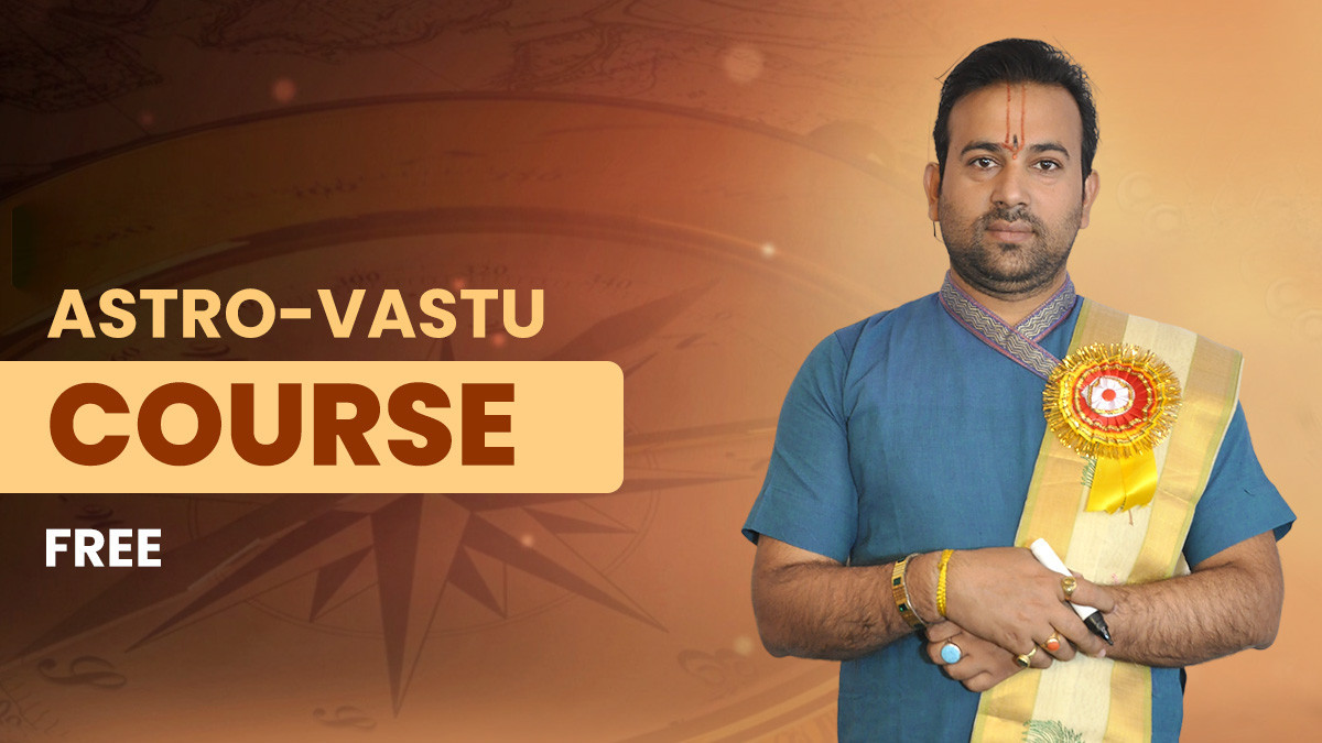 Astro-Vastu Course (Introduction)